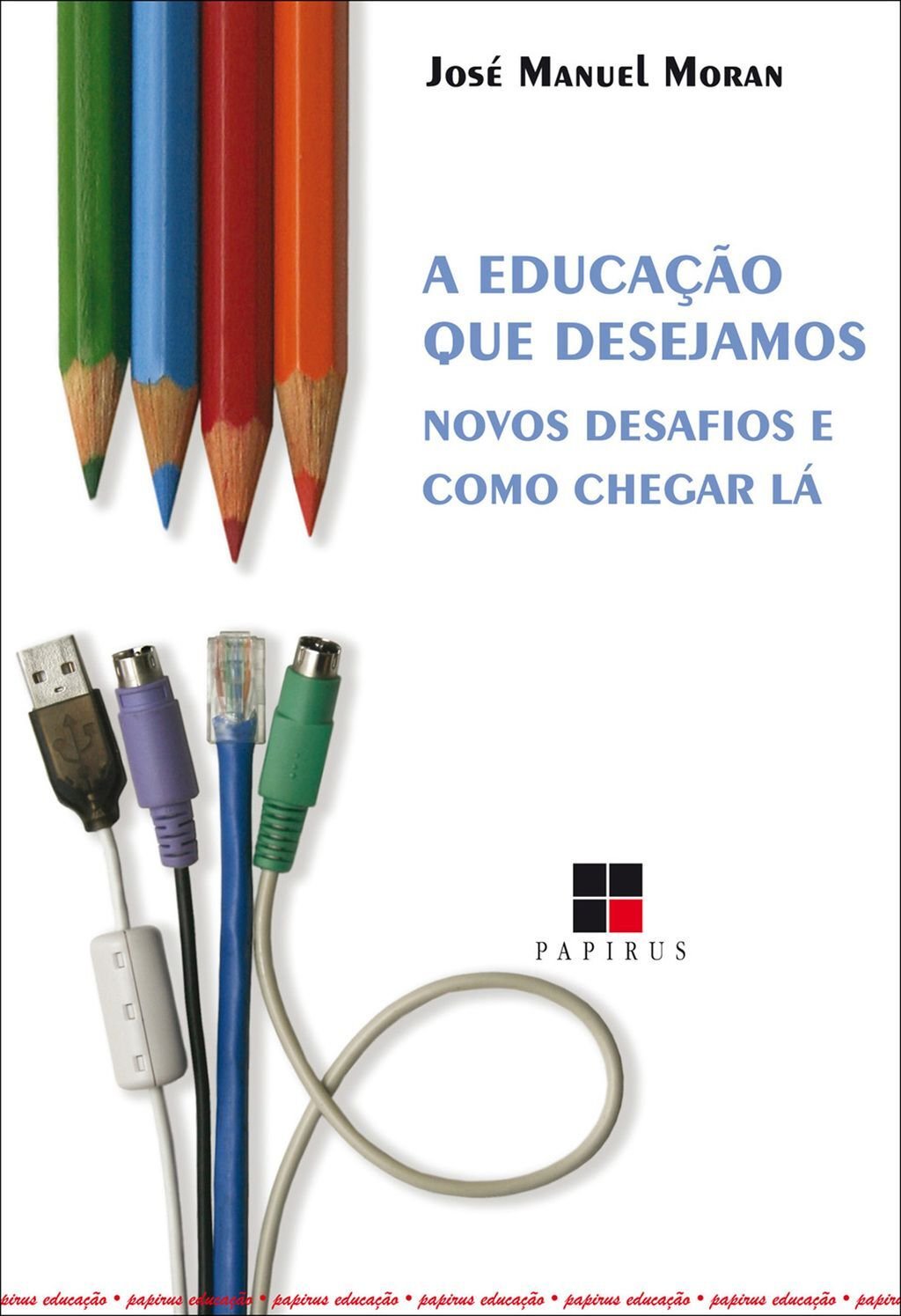 A Educação que desejamos