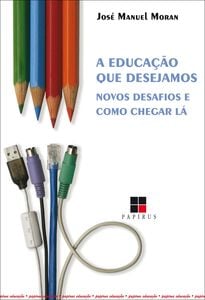 A Educação que desejamos