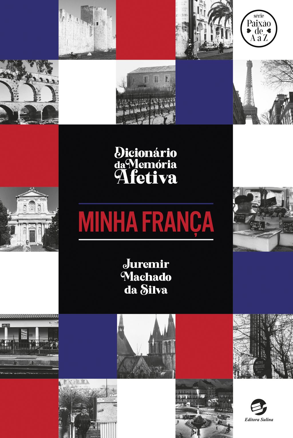 Dicionário da Memória Afetiva - Minha França