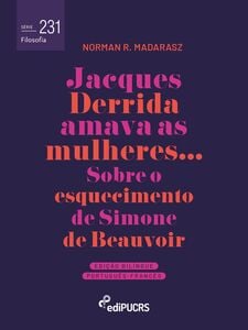 Jacques Derrida amava as mulheres: sobre o esquecimento de Simone de Beauvoir