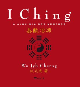 I Ching: A alquimia dos números