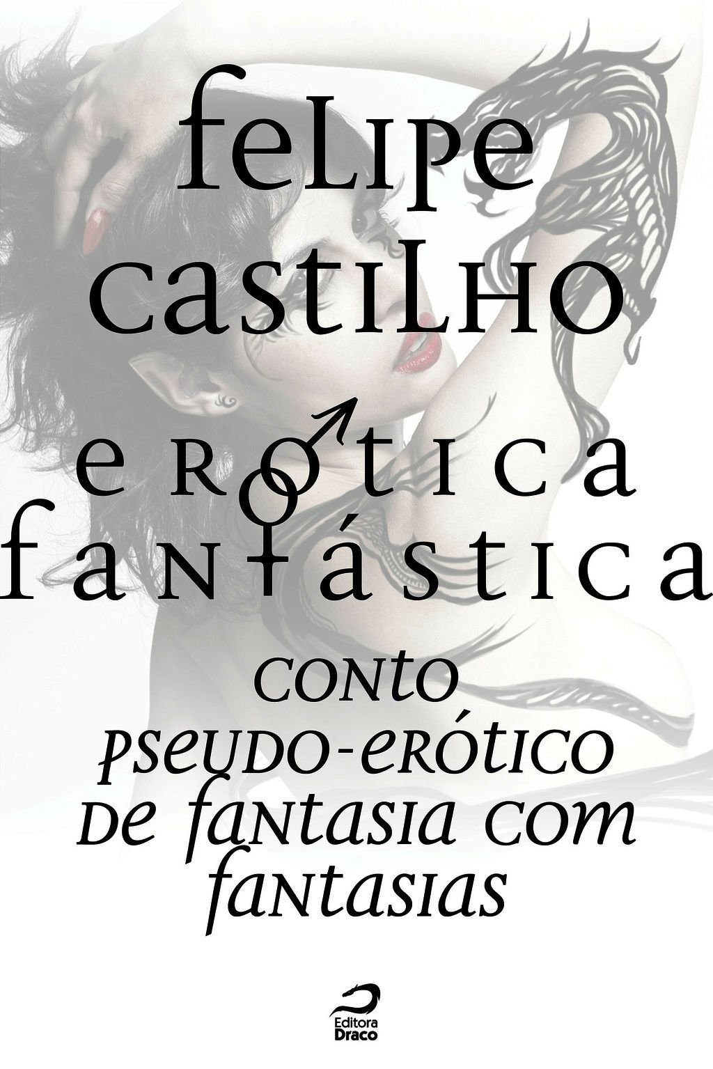 Erótica Fantástica - Conto Pseudo-Erótico De Fantasia Com Fantasias