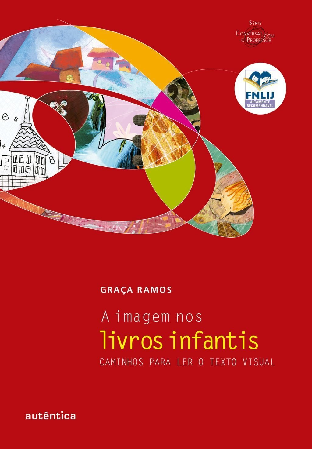 A imagem nos livros infantis - Caminhos para ler o texto visual