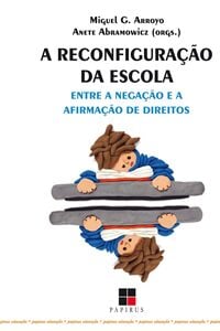 A Reconfiguração da escola