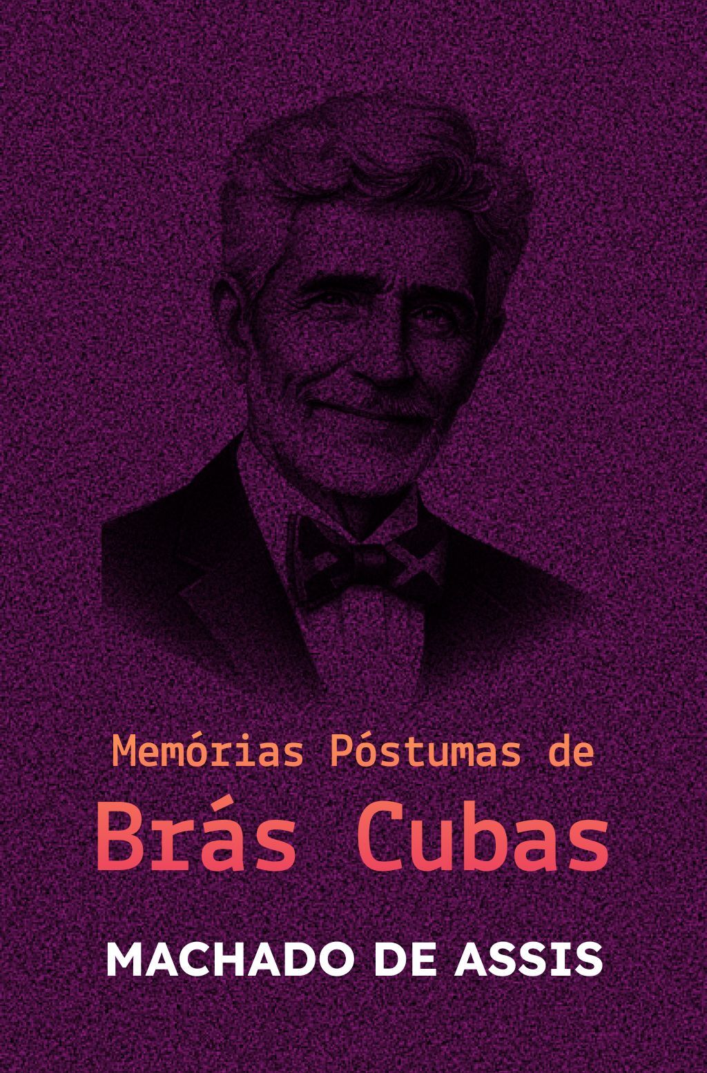 Memórias Póstumas de Brás Cubas