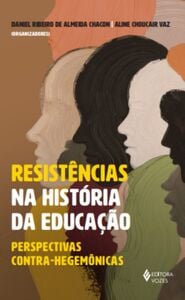 Resistências na história da educação Resistências na história da educação