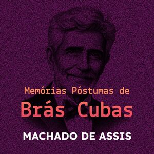 Memórias Póstumas de Brás Cubas