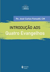 Introdução aos quatro Evangelhos