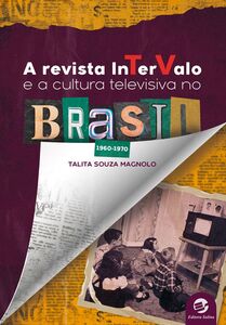 A Revista Intervalo e a cultura televisiva no Brasil (1960-1970)