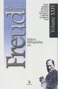 Edição Standard Brasileira das Obras Psicológicas Completas de Sigmund Freud Volume XXIV