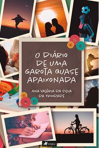 O diário de uma garota quase apaixonada