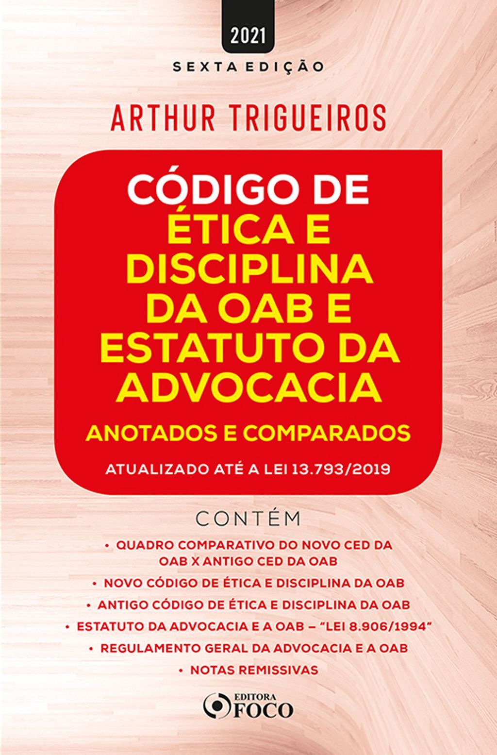 Código de Ética e Disciplina da OAB e Estatuto da Advocacia