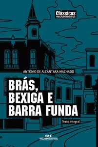 Brás, Bexiga E Barra Funda – Texto Integral