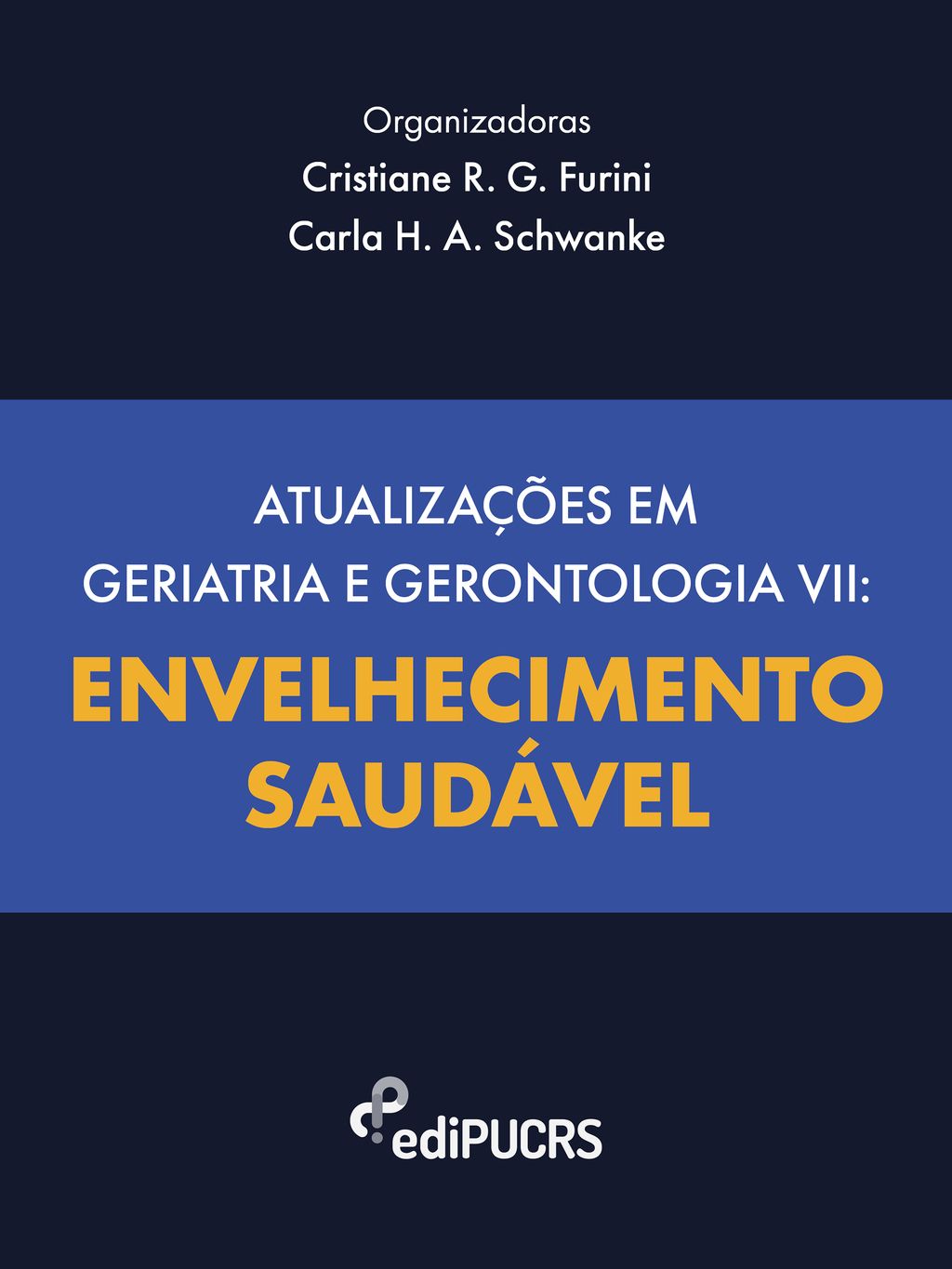 Atualizações em geriatria e gerontologia VII