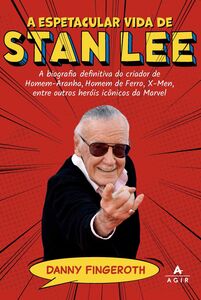 A espetacular vida de Stan Lee