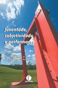 Juventude, subjetividade e performance
