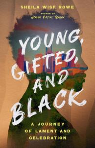 Young, Gifted, and Black