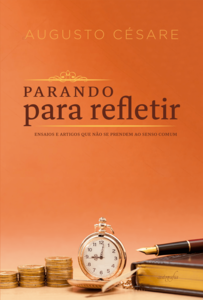 Parando para refletir: ensaios e artigos que não se prendem ao senso comum