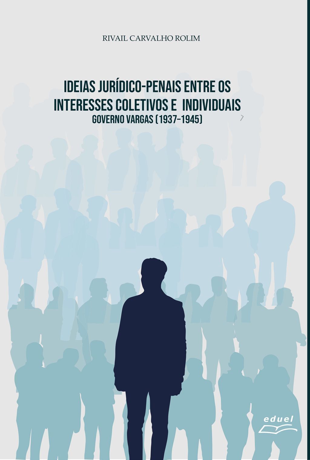 Ideias Jurídico-penais entre os interesses coletivos e individuais