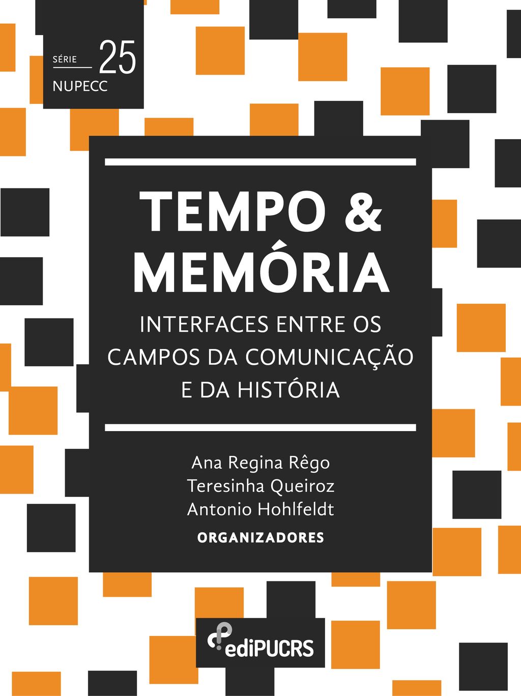 Tempo e memória: interfaces entre os campos da comunicação e da história