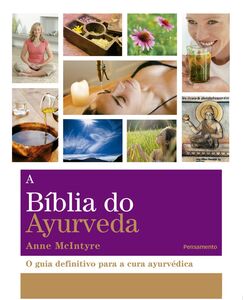 A bíblia do ayurveda