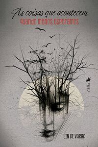 As Coisas que Acontecem Quando Menos Esperamos