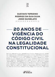 20 Anos de Vigência do Código Civil na Legalidade Constitucional