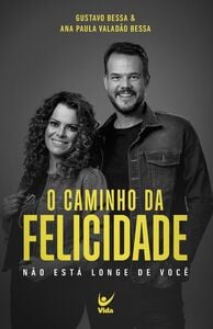 O caminho da felicidade