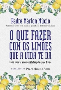 O que fazer com os limões que a vida te dá