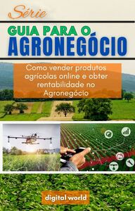 Como vender produtos agrícolas online e obter rentabilidade no Agronegócio