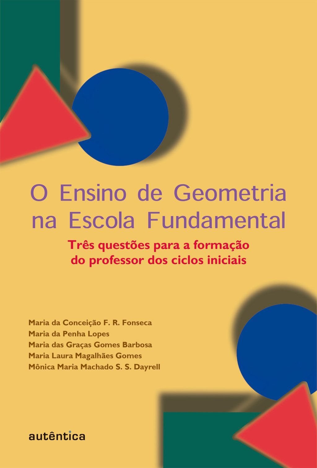 O Ensino de geometria na escola fundamental