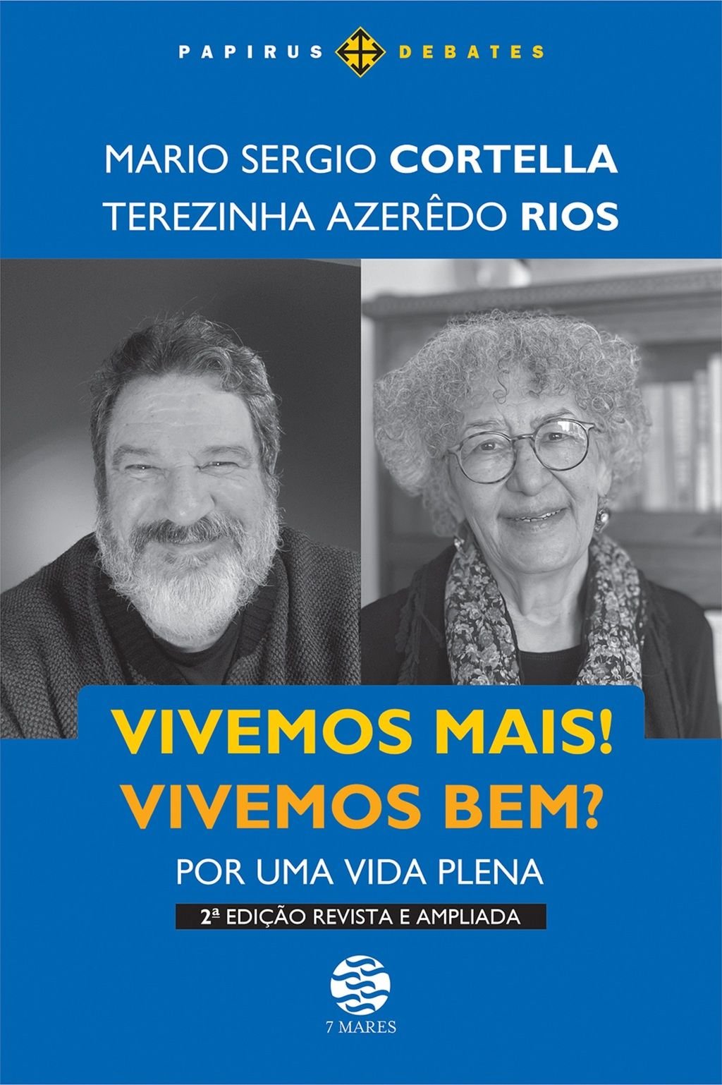 Vivemos mais! Vivemos bem?