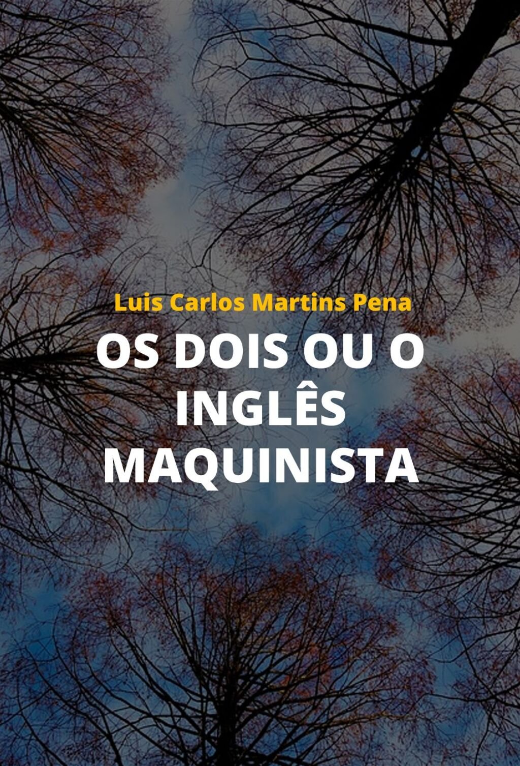 Os Dois ou o Inglês Maquinista