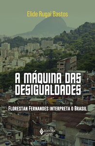 A máquina das desigualdades
