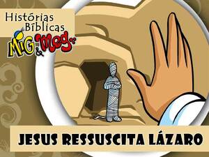 Jesus Ressuscita Lázaro