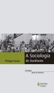 A Sociologia de Durkheim