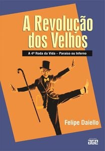 A revolução dos velhos