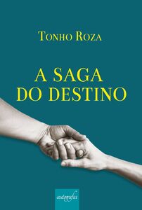 A saga do destino