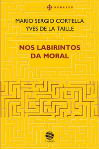 Nos labirintos da moral - Ed. ampliada