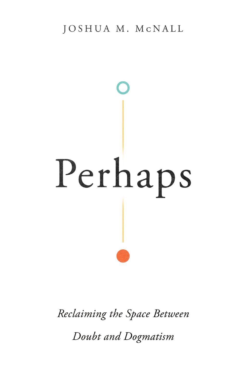 Perhaps