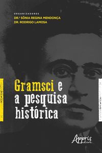 Gramsci e a Pesquisa Histórica