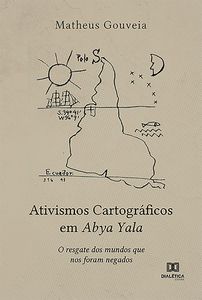 Ativismos Cartográficos em Abya Yala