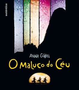 O maluco do céu