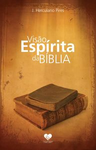 Visão Espírita da Bíblia
