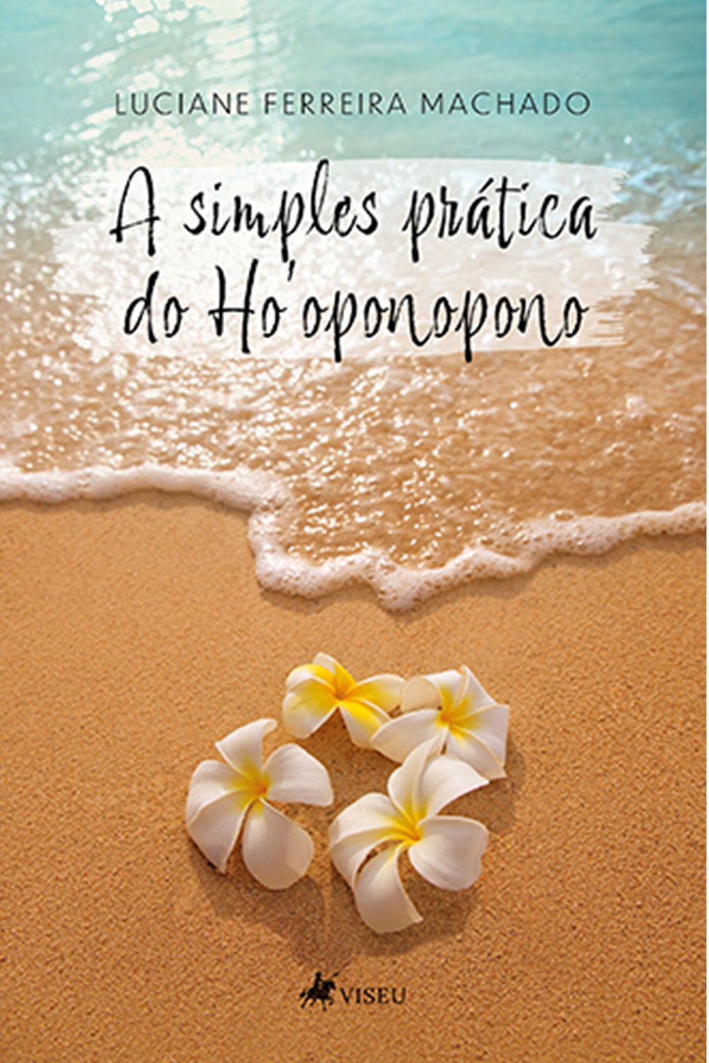 A simples prática do Ho'oponopono