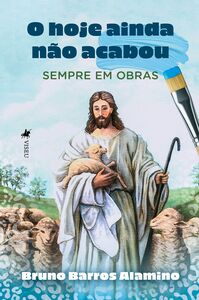O Hoje Ainda não Acabou