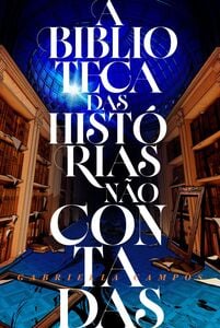 A biblioteca das histórias não contadas