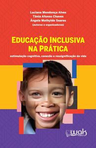 Educação Inclusiva na Prática