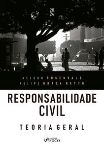 Responsabilidade Civil  Teoria Geral