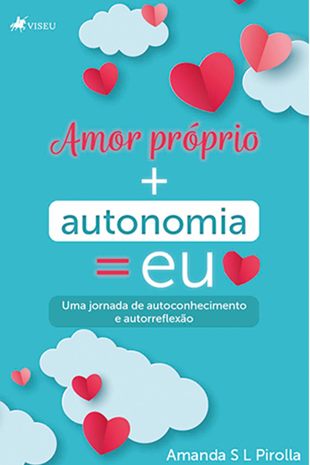 Amor próprio + autonomia = eu